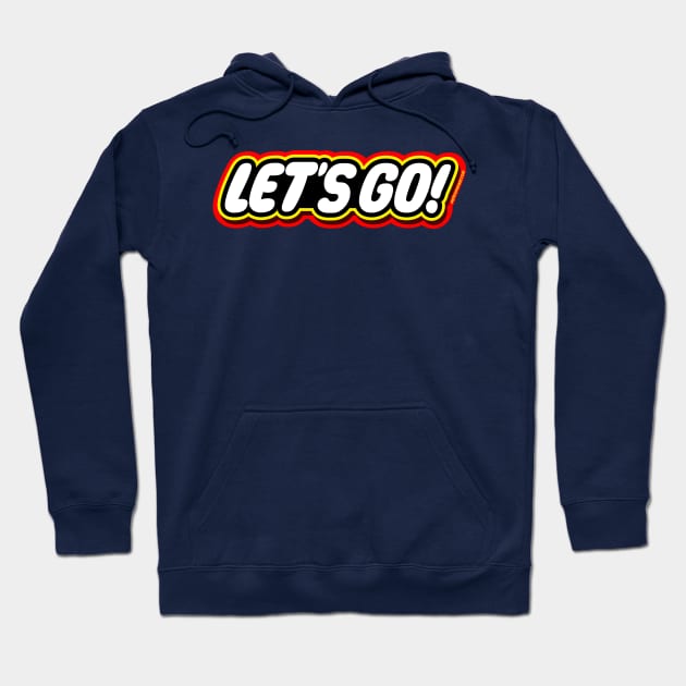 Let's Go! (Lego) Hoodie by PiercePopArt